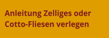 Anleitung Zelliges oder Cotto-Fliesen verlegen